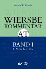 Wiersbe Kommentar Altes Testament. Bd.1