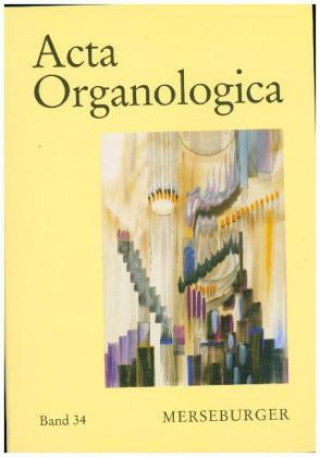 Acta Organologica. Bd.24