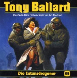 Tony Ballard - Die Satansdragoner, 1 Audio-CD