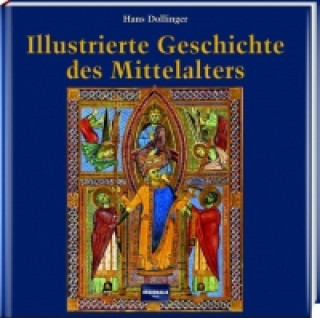 Illustrierte Geschichte des Mittelalters