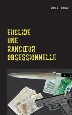 euclide, une rancoeur obsessionnelle