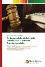 A Despedida Arbitrária frente aos Direitos Fundamentais