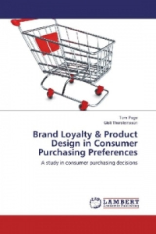 Brand Loyalty & Product Design in Consumer Purchasing Preferences