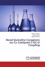 Novel Quinoline Congeners via Cu Catalyzed C-S/C-O Coupling