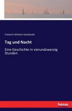 Tag und Nacht