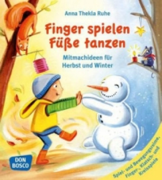 Finger spielen, Füße tanzen. Bd.1