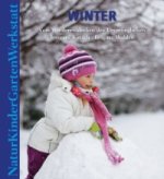 Natur-Kinder-Garten-Werkstatt: Winter