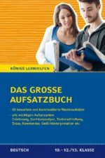 Das große Aufsatzbuch, Deutsch 10.-12./13. Klasse