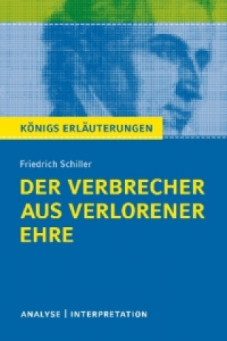 Friedrich von Schiller Der Verbrecher aus verlorener Ehre