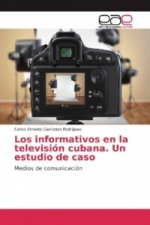 Los informativos en la televisión cubana. Un estudio de caso