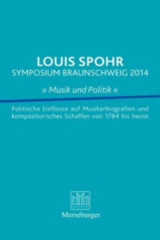 Louis Spohr Symposium Braunschweig 2014 