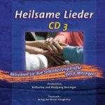 Heilsame Lieder. Tl.3, 1 Audio-CD