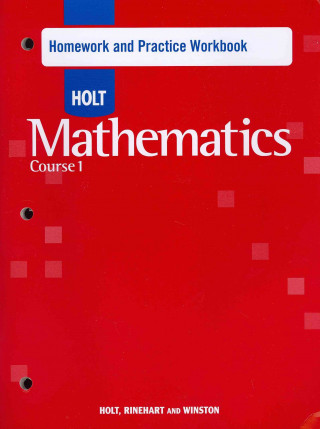 Holt Mathematics Course 1 Homework and Practice