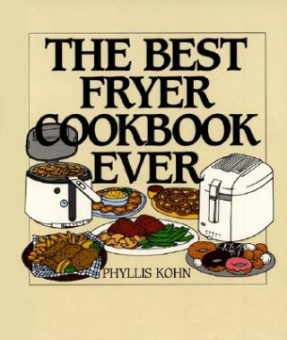 The Best Fryer Cookbook Ever