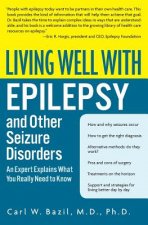 Living Well With Epilepsy and Other Seizure Disorders