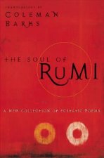 Soul of Rumi: a Collection of Ecstastic