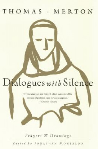 Dialogues With Silence (Thomas Merton, Jonathan Montaldo)(Miękka)