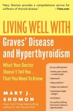 Living Well With Graves Disease And Hyperthyroidism