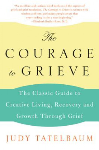 The Courage to Grieve