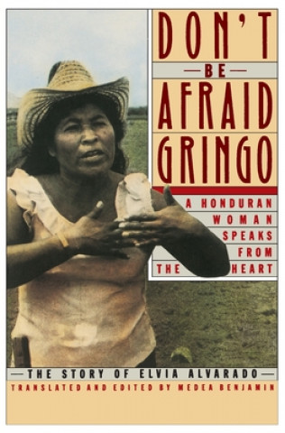 Don't Be Afraid Gringo