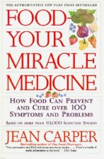 Food Your Miracle Medicine