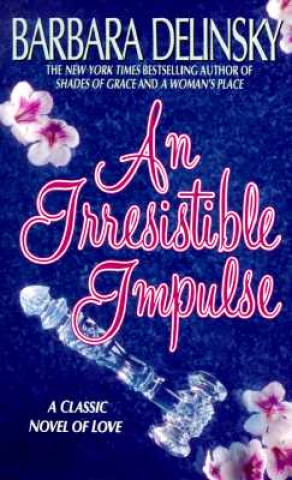 An Irresistible Impulse