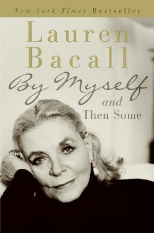 By Myself And Then Some (Lauren Bacall)(Miękka)