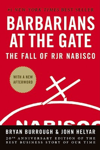 Barbarians at the Gate (Bryan Burrough,John Helyar)(Kemény kötésű)