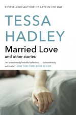 Married Love And Other Stories