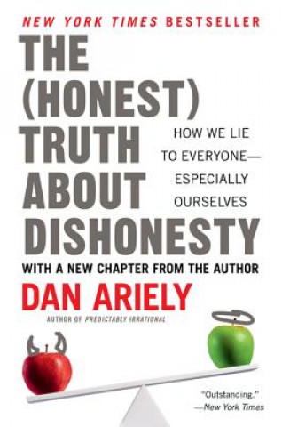 The (Honest) Truth About Dishonesty