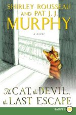 Cat, the Devil, and the Last Escape [Large Print]