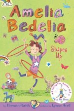 Amelia Bedelia Shapes Up / Amelia Bedelia Cleans Up