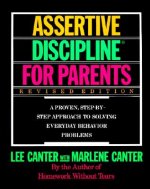 Lee Canter's Assertive Discipline for Parents