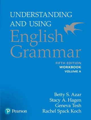 Understanding and Using English Grammar, Workbook Split A