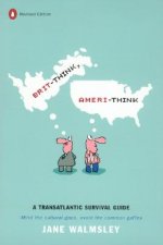 Brit-Think, Ameri-Think