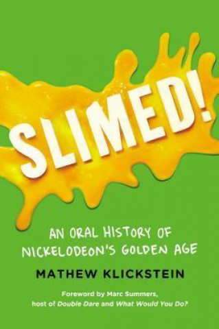 Slimed!