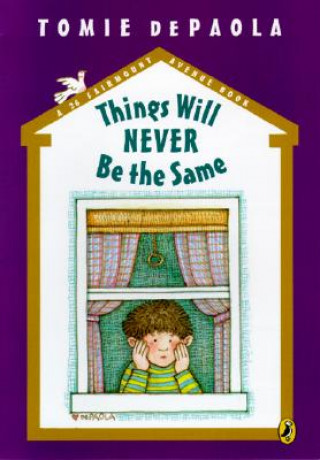 Things Will Never Be the Same