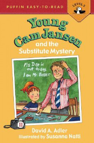 Young Cam Jansen and the Substitute Mystery