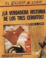 The True Story of the 3 Little Pigs / La Verdadera Historia de los Tres Cerditos