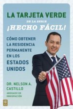La tarjeta verde  / The Green Card Made Easy!