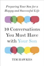 Ten Conversations You Must Have With Your Son