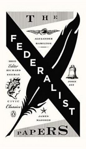 The Federalist Papers