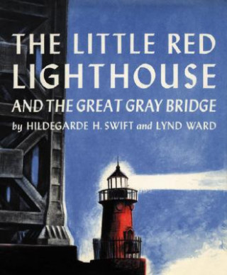 Little Red Lighthouse and the Great Gray Bridge