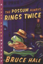 Possum Always Rings Twice