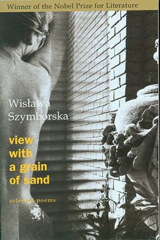 View with a Grain of Sand: Selected Poems (Wislawa Szymborska)(Puha kötésű)