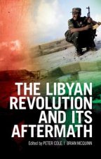 The Libyan Revolution and Its Aftermath