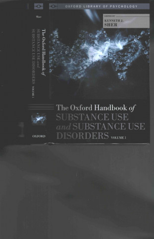 Oxford Handbook of Substance Use and Substance Use Disorders
