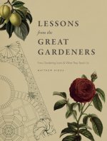 Lessons from the Great Gardeners