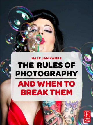The Rules of Photography and When to Break Them