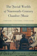 Social Worlds of Nineteenth-Century Chamber Music